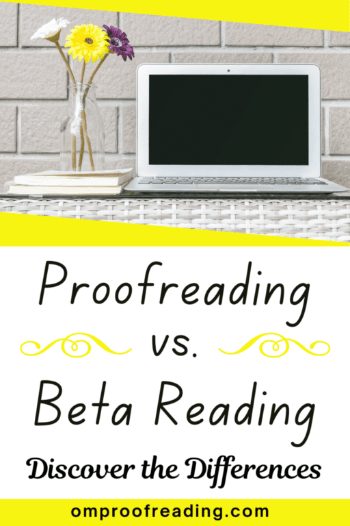 Proofreading Vs. Beta Reading: Discover The Differences - Om Proofreading