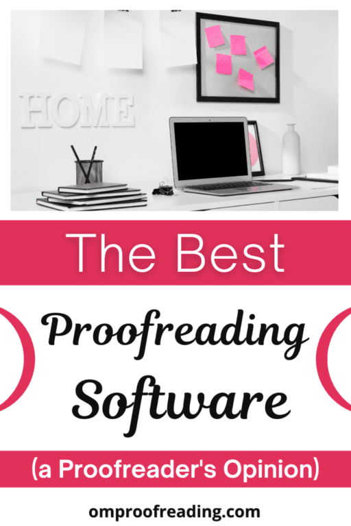 The Best Proofreading Software (a Proofreader’s Opinion) – Om Proofreading