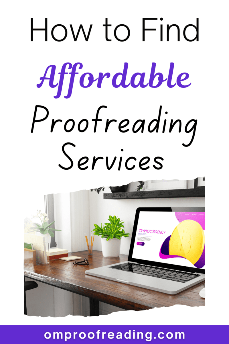 Where to Find Affordable Proofreading Services - Om Proofreading