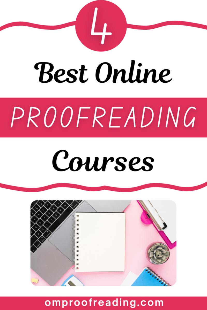 Proofreading Learning 4 Best Online Proofreading Courses (Pros & Cons) - Om Proofreading