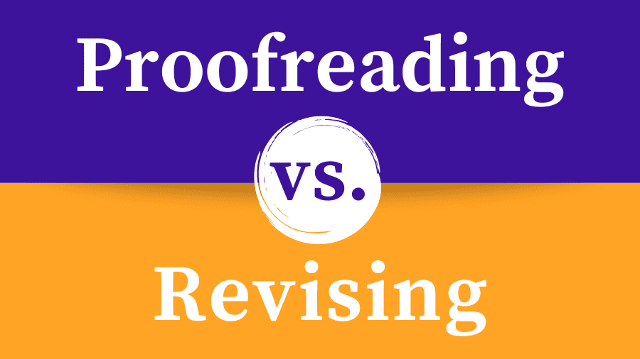 Proofreading vs. Revising: What’s the Difference? - Om Proofreading