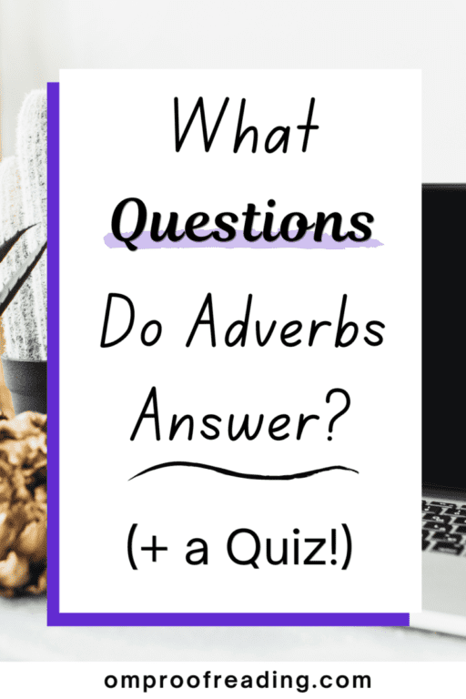 the-questions-adverbs-answer-examples-and-a-quiz-om-proofreading
