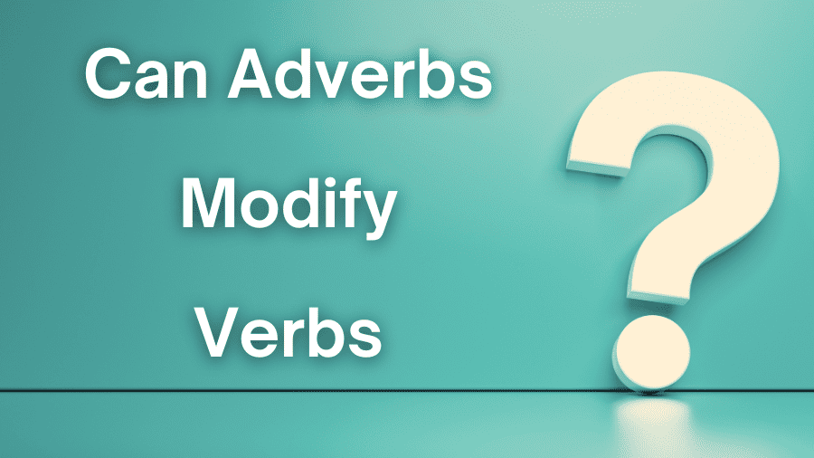 Adverbs Modifying Verbs Quiz