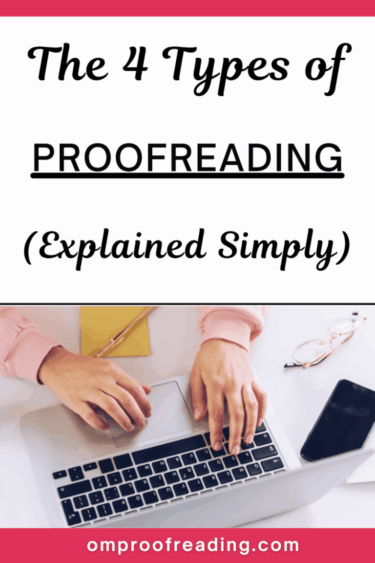 4 Different Types of Proofreading (a Basic Breakdown) - Om Proofreading